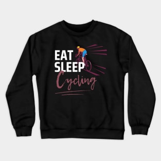 Eat Sleep Cycling Crewneck Sweatshirt